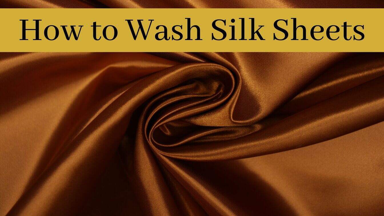 How to Wash Silk Sheets StepbyStep Guide 1000 Kingdoms